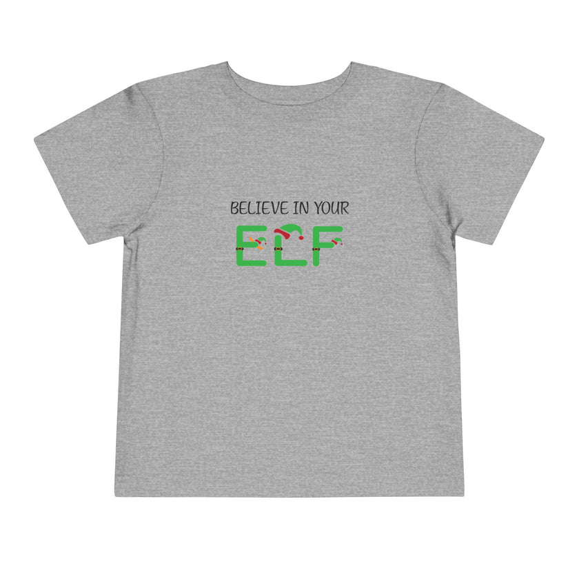 Believe In Your Elf Toddler Tee