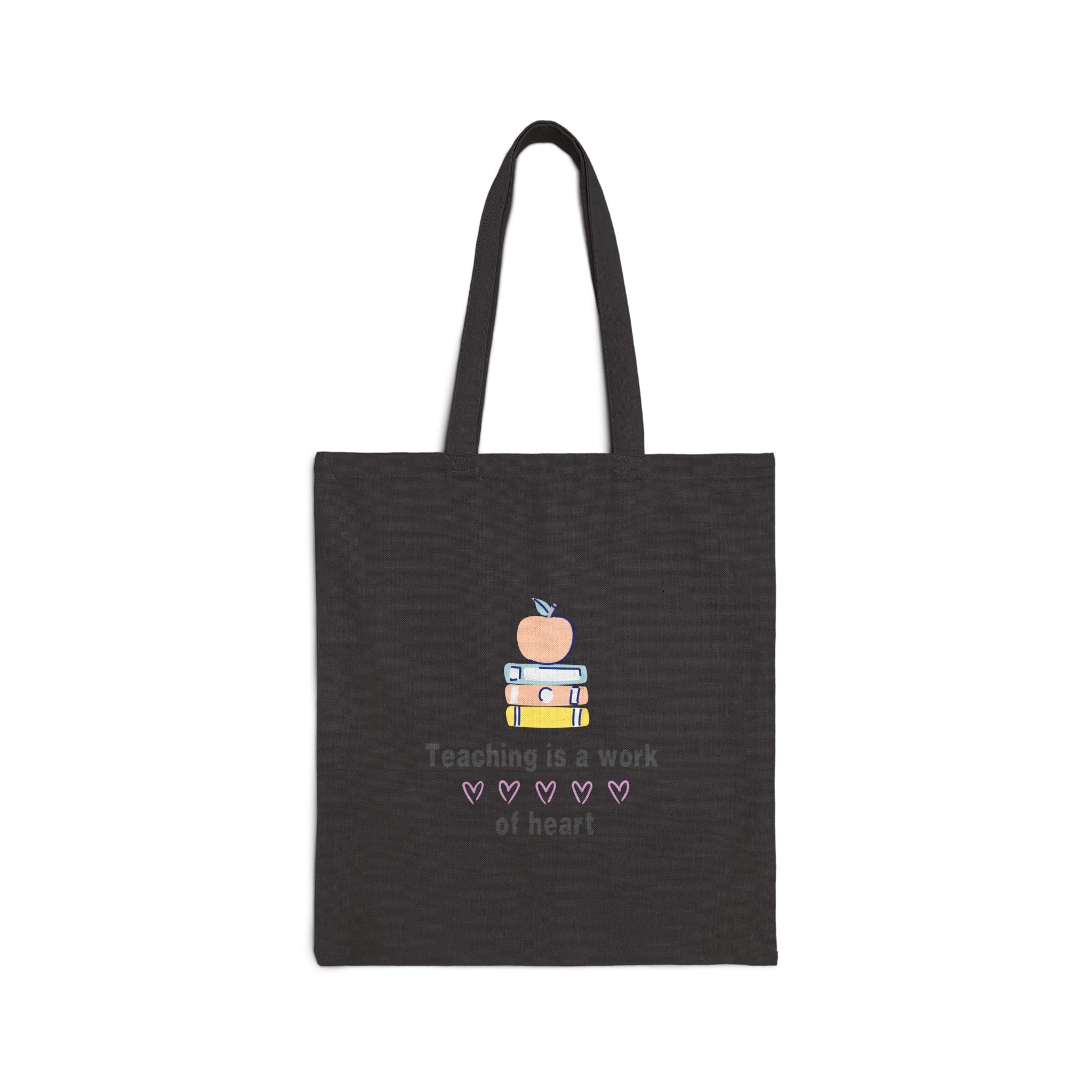 Teaching Is A Work Of Heart- Pink- Cotton Canvas Tote Bag