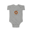 I Donut Know What I'd Do Without You Baby Onesie