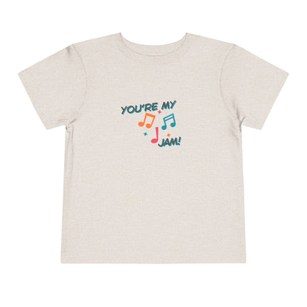 You're My Jam Toddler Tee