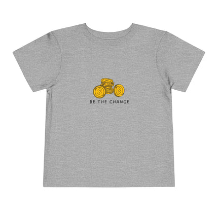 Be The Change Toddler Tee