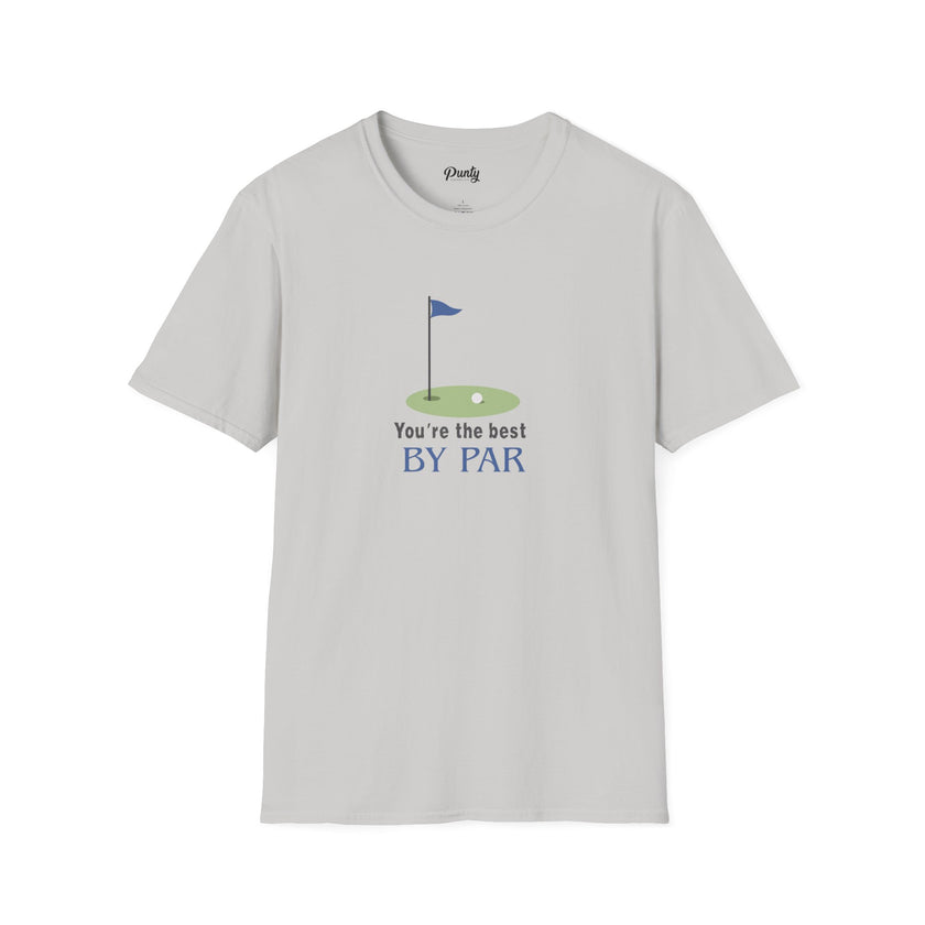 You're The Best By Par Softstyle Cotton Tee