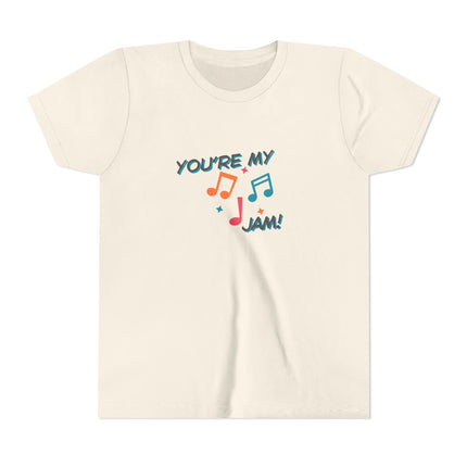 You're My Jam Youth Short Sleeve Tee