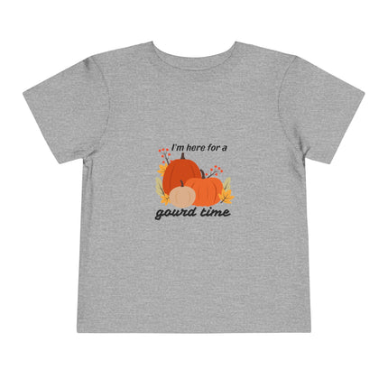 Here For a Gourd Time Toddler Tee