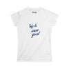 Up To Snow Good Fitted Softstyle Cotton Tee