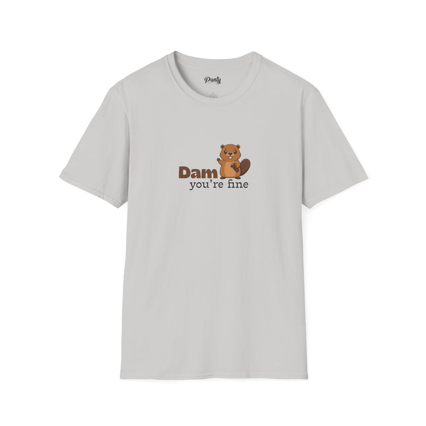 Dam You're Fine Softstyle Cotton Tee