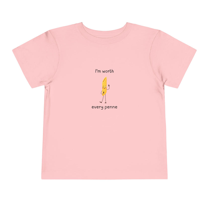 I'm Worth Every Penne Toddler Tee