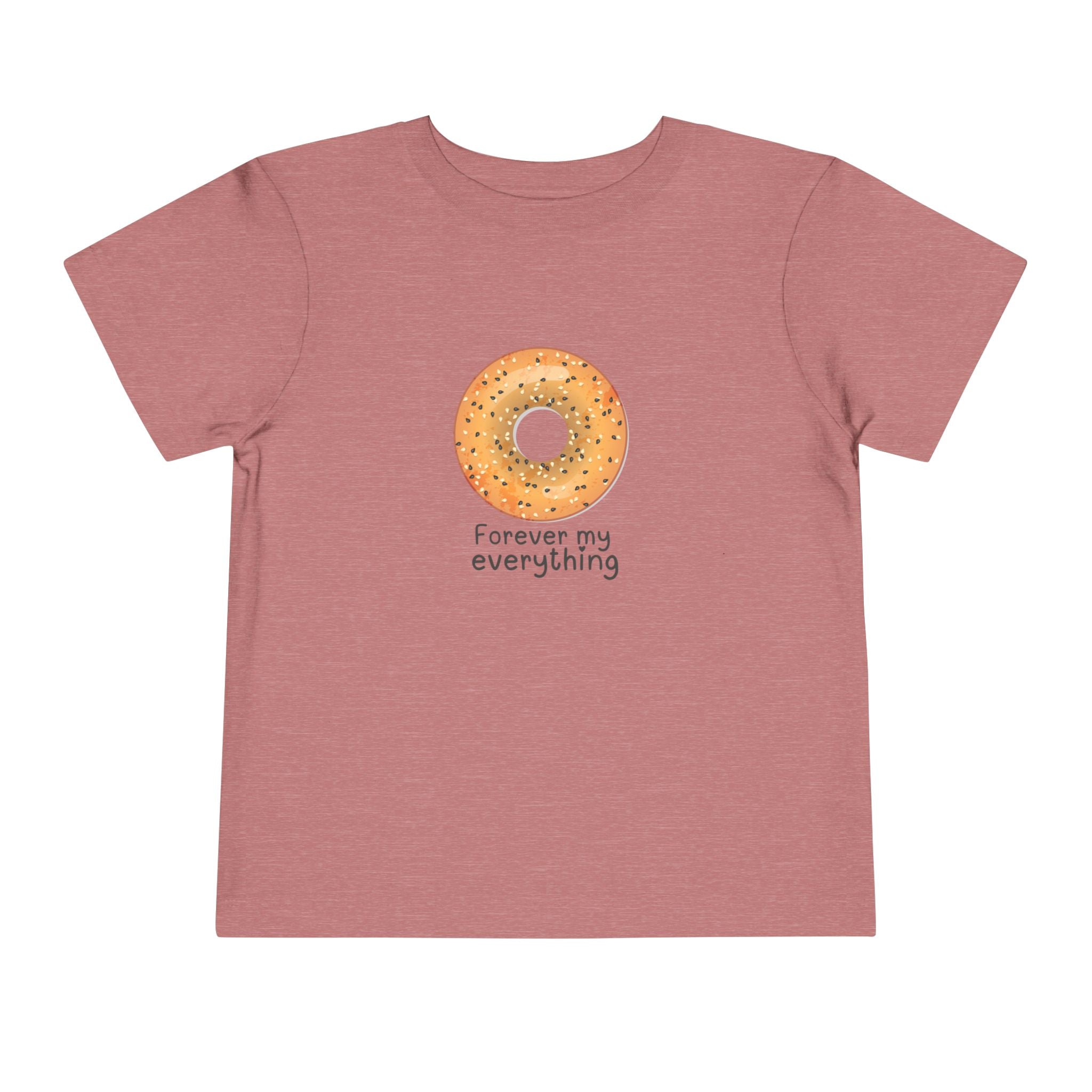 Forever My Everything Toddler Tee